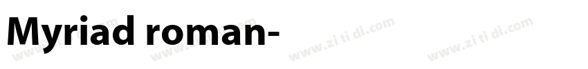 Myriad roman字体转换